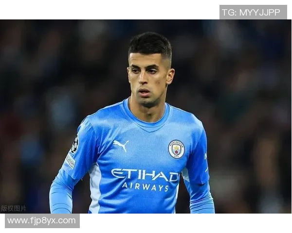 坎塞洛：从边后卫到全能战士的华丽转身与未来展望